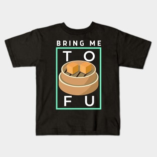 Vegan, Tofu lover! Kids T-Shirt